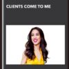 Clients Come to Me - Luisa Zhou