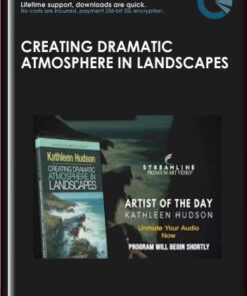 Creating Dramatic Atmosphere in Landscapes - Kathleen Hudson