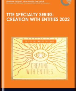 TTTE Specialty Series: Creation with Entities 2022 - Shannon O'Hara