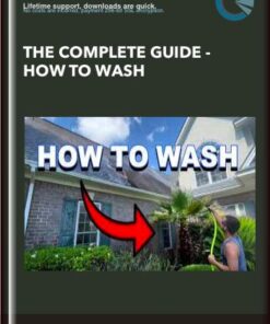 The Complete Guide - How To Wash