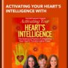 Activating Your Heart's Intelligence with - Howard Martin