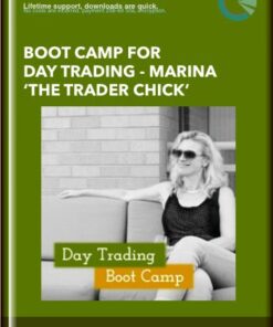 Boot Camp for Day Trading - Marina 'The Trader Chick'