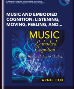 Music and Embodied Cognition: Listening, Moving, Feeling, and Thinking (Unabridged) - Arnie Cox