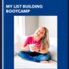 My List Building Bootcamp - Tanya Aliza