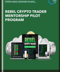 REBEL CRYPTO TRADER MENTORSHIP PILOT PROGRAM - REBEL CRYPTO TRADER