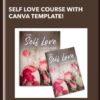 Self Love Course With Canva Template! - Rachel Feldman