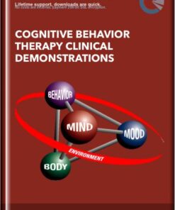 Cognitive Behavior Therapy Clinical Demonstrations - C A Padesky