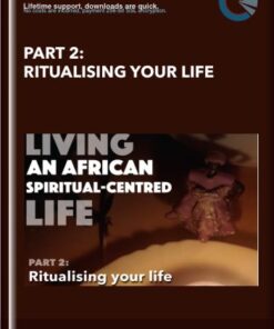 Part 2: Ritualising Your Life - Dalian Adofo