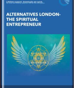 Alternatives London-The Spiritual Entrepreneur - Steve Nobel