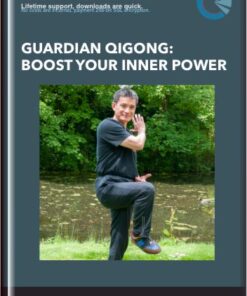 Guardian Qigong: Boost Your Inner Power - Robert Peng
