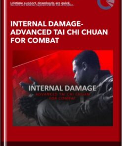 Internal Damage-Advanced Tai Chi Chuan For Combat - Glenn Hairston