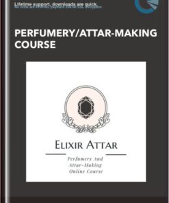 Perfumery/Attar-Making Course - Elixir Attar
