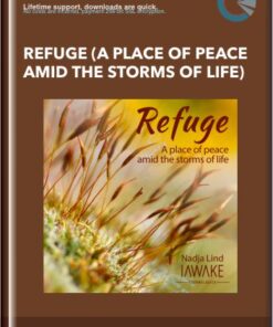 Refuge (A place of peace amid the storms of life) - iAwake Technologies