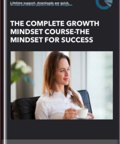 The Complete Growth Mindset Course-The Mindset for Success - TJ Walker