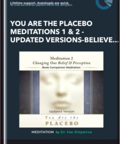 You Are the Placebo Meditations 1 & 2 - Updated Versions - Believe & Perceive Bundle (Meditation) - Dr Joe Dispenza