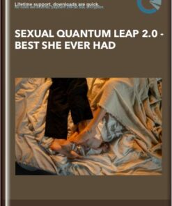 Sexual Quantum Leap 2.0 - Best She Ever Had - Andrew Mioch