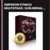 Emperor Fitness Multistage: Subliminal Weight Loss, Enhance Physical and Mental Strength - Subliminal Club