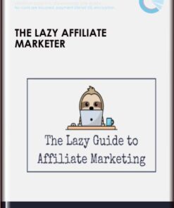 The Lazy Affiliate Marketer - Elizabeth Goddard