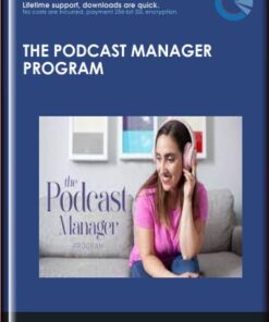 The Podcast Manager Program - Lauren Wrighton