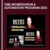Tube Monetization & Automation Program 2023 - Jordan Mackey