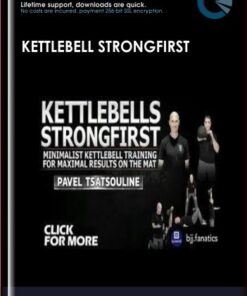 Kettlebell StrongFirst - Pavel Tsatsouline