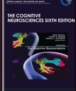 The Cognitive Neurosciences, sixth edition - David Poeppel, George R. Mangun and Michael S. Gazzaniga