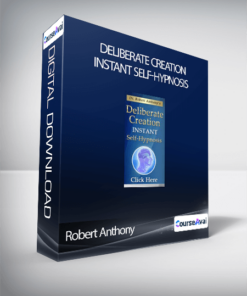 Robert Anthony - Deliberate Creation Instant Self-Hypnosis