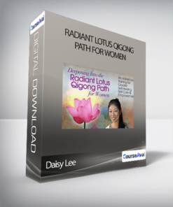 Daisy Lee - Radiant Lotus Qigong Path for Women