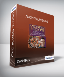 Daniel Foor - Ancestral Medicine