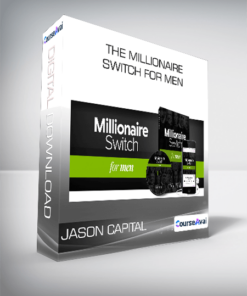 The Millionaire Switch For Men from Jason Capital