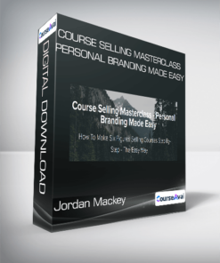 Jordan Mackey - Course Selling Masterclass - Personal Branding Made Easy