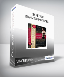 Vince Kelvin - Secrets of Transitioning to Sex