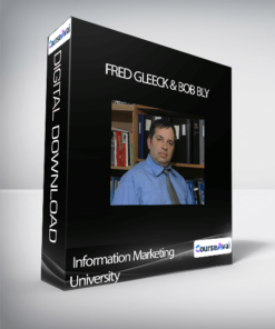 Information Marketing University - Fred Gleeck & Bob Bly
