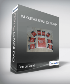 Ron LeGrand - Wholesale Retail Bootcamp