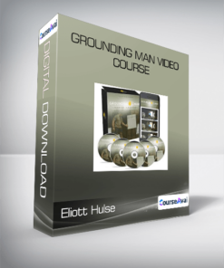 Eliott Hulse - Grounding Man Video course