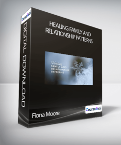 Fiona Moore - Healing Family and Relationship Patterns