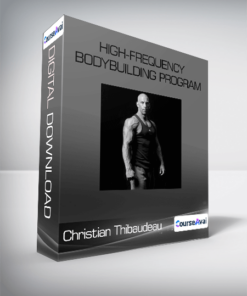 Christian Thibaudeau - High-frequency bodybuilding program