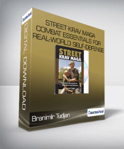 Branimlr Tudjan - Street Krav Maga Combat Essentials for Real-World Self-Defense
