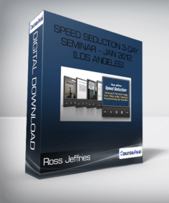 Ross Jeffries - Speed Seduction 3-Day Seminar - Jan 2012 (Los Angeles)