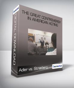 Adler vs. Strasberg - The Great Controversy in American Acting