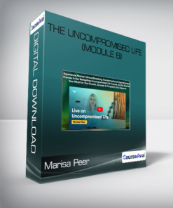 Marisa Peer - The Uncompromised Life (Module 8)