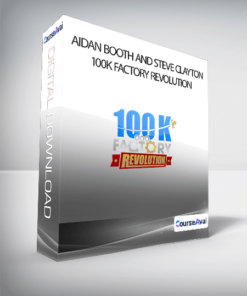 Aidan Booth and Steve Clayton - 100k Factory Revolution
