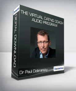 Dr Paul Dobransky - The Virtual Dating Coach Audio Program