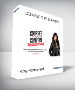 Amy Porterfield - Courses That Convert