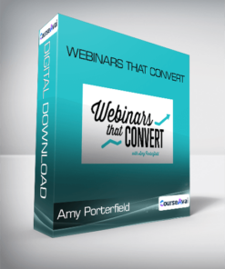 Amy Porterfield - Webinars That Convert