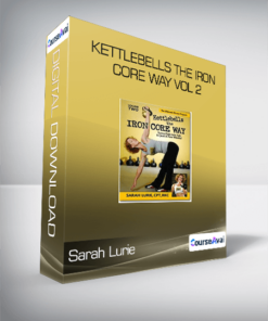Sarah Lurie - Kettlebells the Iron Core Way Vol 2