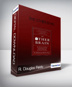 R. Douglas Fields - The Other Brain