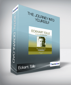Eckart Tolle - The Journey into Yourself