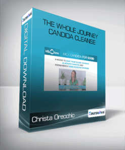 Christa Orecchio - The Whole Journey Candida Cleanse