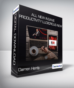 Darren Hardy - All New Insane Productivity Ludicrous New